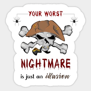 Your nightmare is an illusion Sticker
